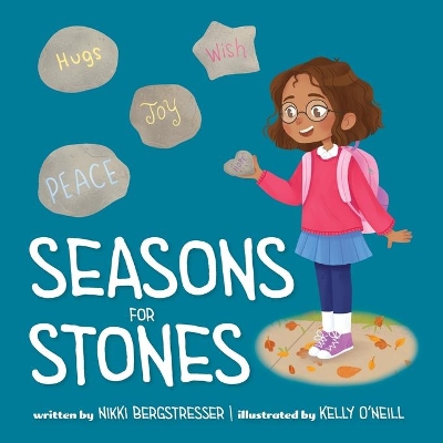 Seasons for Stones by Nikki Bergstresser