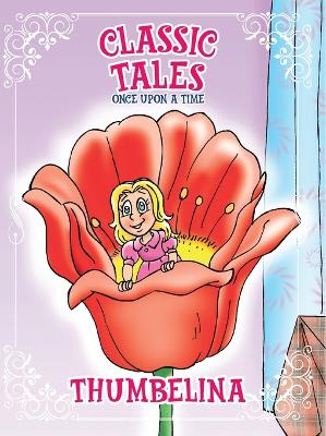 Classic Tales Once Upon a Time Thumbelina book