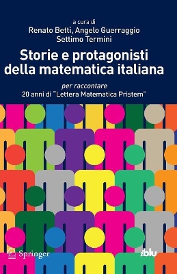 Storie e protagonisti della matematica italiana: per raccontare 20 anni di 