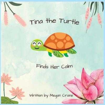 Tina the Turtle Finds Her Calm book