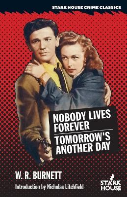 Nobody Lives Forever / Tomorrow's Another Day book