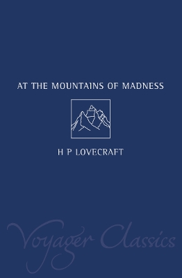 At the Mountains of Madness by H. P. Lovecraft