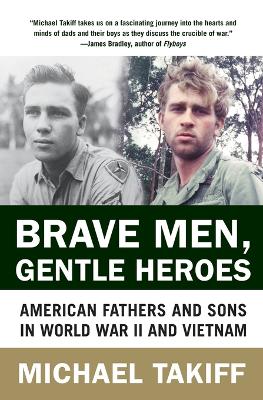 Brave Men, Gentle Heroes book
