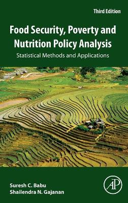 Food Security, Poverty and Nutrition Policy Analysis: Statistical Methods and Applications book