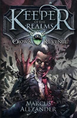Keeper of the Realms: Crow's Revenge (Book 1) book