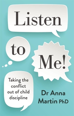 Listen to Me!: Taking the conflict out of child discipline book