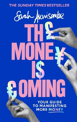 The Money is Coming: Your guide to manifesting more money book