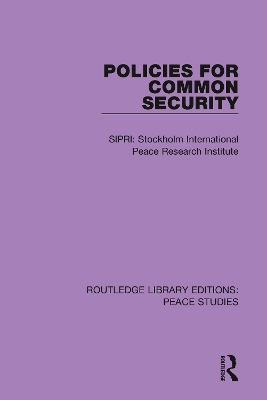 Policies for Common Security by Stockholm International Peace Research Institute (SIPRI)