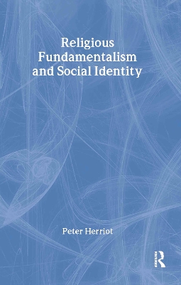 Religious Fundamentalism and Social Identity by Peter Herriot