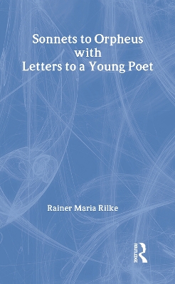 Sonnets to Orpheus by Rainer Maria Rilke