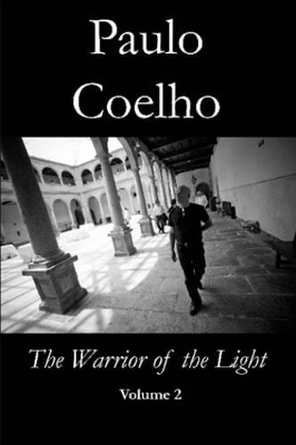 Warrior of the Light - Volume 2 by Paulo Coelho