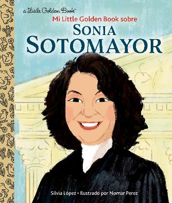 Mi Little Golden Book Sobre Sonia Sotomayor book
