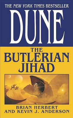 The Dune: the Butlerian Jihad by Brian Herbert
