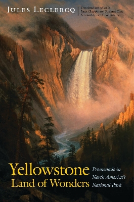 Yellowstone, Land of Wonders book