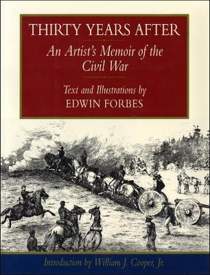 Thirty Years After: An Artist's Memoir of the Civil War book