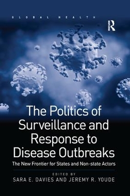 The Politics of Surveillance and Response to Disease Outbreaks by Sara E. Davies