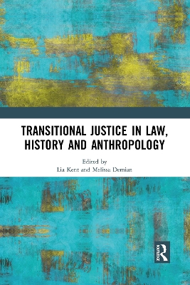 Transitional Justice in Law, History and Anthropology book