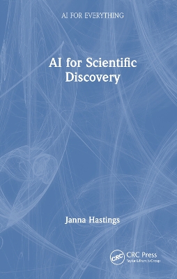 AI for Scientific Discovery by Janna Hastings