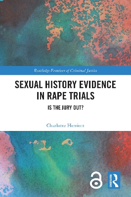 Sexual History Evidence in Rape Trials: Is the Jury Out? book