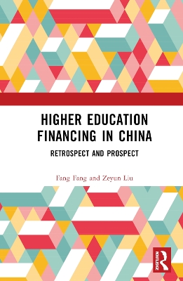 Higher Education Financing in China: Retrospect and Prospect book