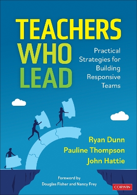 Teachers Who Lead: Practical Strategies for Building Responsive Teams book