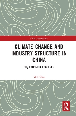 Climate Change and Industry Structure in China: CO2 Emission Features by Chu Wei