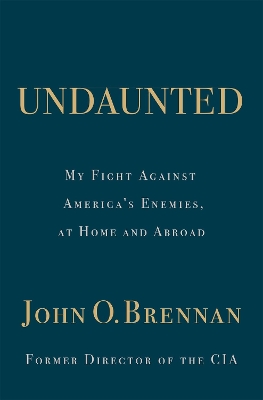 Undaunted: My Fight Against America’s Enemies, At Home and Abroad book