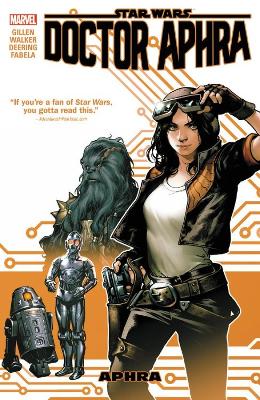 Star Wars: Doctor Aphra Vol. 1 by Kieron Gillen