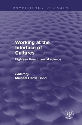 Working at the Interface of Cultures: Eighteen Lives in Social Science book