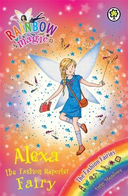 Rainbow Magic: Alexa the Fashion Reporter Fairy book