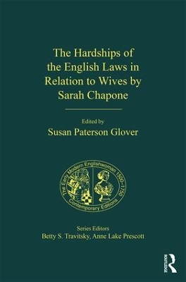 Hardships of the English Laws in Relation to Wives by Sarah Chapone by Susan Paterson Glover