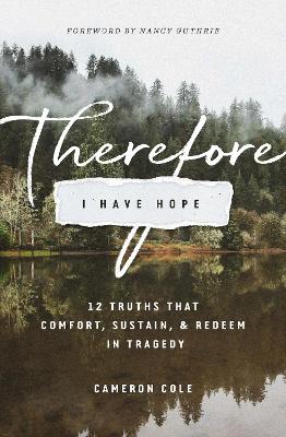 Therefore I Have Hope book