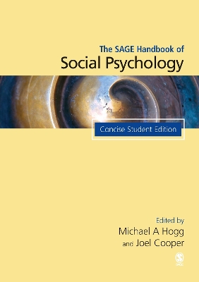 The SAGE Handbook of Social Psychology: Concise Student Edition by Joel M. Cooper