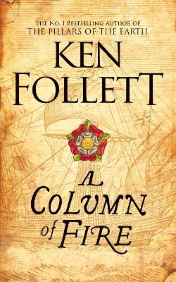 Column of Fire by Ken Follett