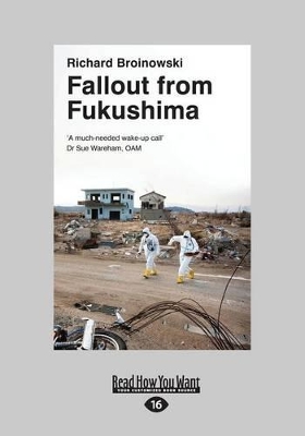 Fallout from Fukushima by Richard Broinowski