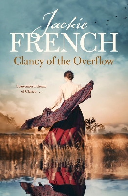 Clancy of the Overflow (The Matilda Saga, #9) by Jackie French