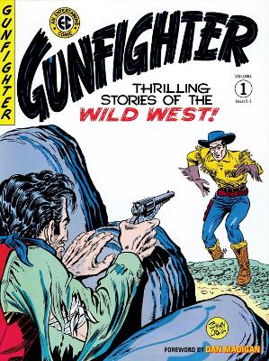 The EC Archives: Gunfighter Volume 1 book