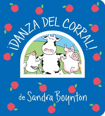 ¡Danza del corral! / Barnyard Dance! Spanish Edition by Sandra Boynton