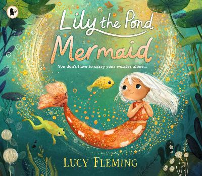 Lily the Pond Mermaid by Lucy Fleming