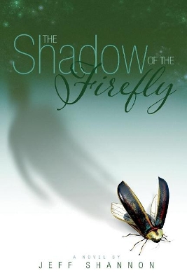 The Shadow of the Firefly book