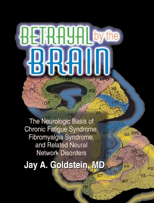 Betrayal by the Brain by Jay Goldstein