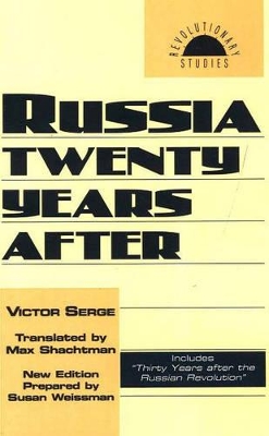 Russia Twenty Years After by Victor Serge