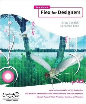Foundation Flex for Designers by Greg Goralski