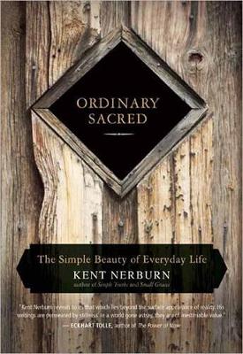 Ordinary Sacred: The Simple Beauty of Everyday Life book