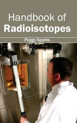 Handbook of Radioisotopes book