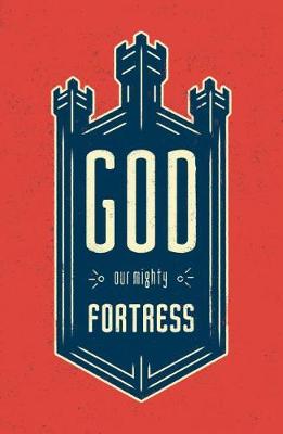 God, Our Mighty Fortress (Pack of 25) book