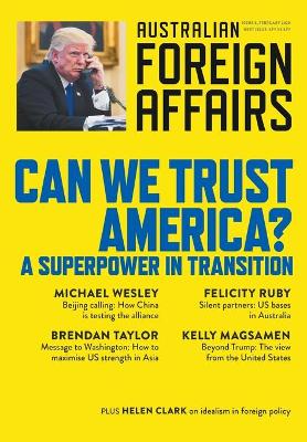 Can We Trust America?: A Superpower in Transition: Australian Foreign Affairs 8 book