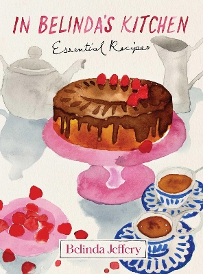 In Belinda's Kitchen: Essential Recipes book