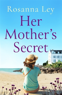 Her Mother's Secret by Rosanna Ley