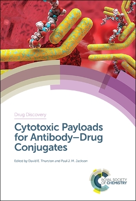 Cytotoxic Payloads for Antibody–Drug Conjugates by David E Thurston